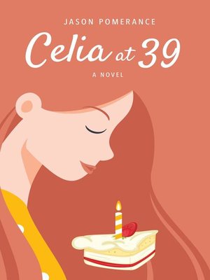 cover image of Celia at 39